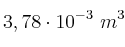 3,78\cdot 10^{-3}\ m^3