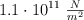 1.1\cdot 10^{11}\ \textstyle{N\over m^2}