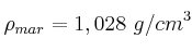 \rho_{mar} = 1,028\ g/cm^3