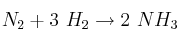 N_2 + 3\ H_2 \rightarrow 2\ NH_3