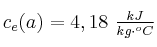 c_e(a) = 4,18\ \textstyle{kJ\over {kg\cdot ^oC}}