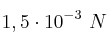 1,5\cdot 10^{-3}\ N