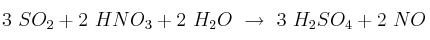 3\ SO_2 + 2\ HNO_3 + 2\ H_2O\ \to\ 3\ H_2SO_4 + 2\ NO