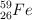 ^{59}_{26} Fe