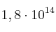 1,8\cdot 10^{14}