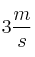 3\frac{m}{s}