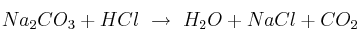 Na_2CO_3 + HCl\ \to\ H_2O + NaCl + CO_2