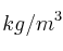 kg/m^3