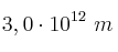 3,0\cdot 10^{12}\ m