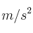 m/s^2