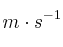 m\cdot s^{-1}