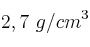 2,7\ g/cm^3