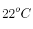 22^oC