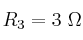 R_3= 3\ \Omega