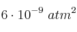 6\cdot 10^{-9}\ atm^2